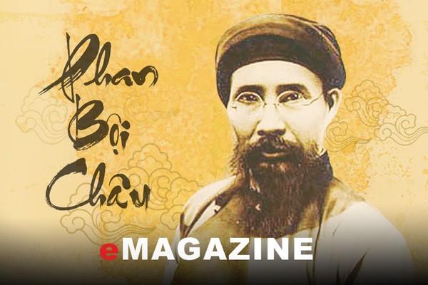 Phan Bội Châu: Tầm nhìn vượt thời đại